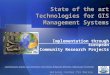 State of the art Technologies for GIS Management Systems Implementation through European Community Research Projects Hellenic Center for Marine Research