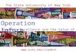 Academic Excellence and the Value of SUNY The State University of New York  Operation Inform