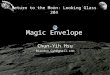 Return to the Moon: Looking Glass 204 Magic Envelope Chun-Yih Hsu Brandon.Cyh@gmail.com