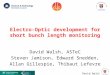 David Walsh Electro-Optic development for short bunch length monitoring David Walsh, ASTeC Steven Jamison, Edward Snedden, Allan Gillespie, Thibaut Lefevre