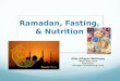 Ramadan, Fasting, & Nutrition Nilo Ghajar-Williams MKIN, RHN, TSCC Nutritionist Strength & Conditioning Coach