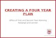 CREATING A FOUR YEAR PLAN Office of First and Second Year Advising Rubango and Lennon