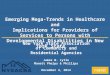 1 Emerging Mega-Trends in Healthcare and Implications for Providers of Services to Persons with Developmental Disabilities in New York State New York State