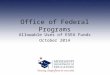 Office of Federal Programs Allowable Uses of ESEA Funds October 2014