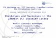 Geneva, Switzerland, 15-16 September 2014 Challenges and Successes in the Zambian ICT Security Sector Mainza Siamubayi Handongwe, Student Research Fellow,