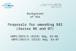 Background of the Proposals for amending R83 (Series 06 and 07) GRPE/2015/4 (OICA) Reg. 83-06 GRPE/2015/5 (OICA) Reg. 83-07 Informal document GRPE-70-14