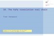 10. The PyPy translation tool chain Toon Verwaest Thanks to Carl Friedrich Bolz for his kind permission to reuse and adapt his notes