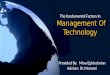 The fundamental Factors In Management Of Technology Provided By: Mina Eghtedarian Adviser: Dr.Momeni