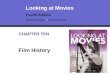 Looking at Movies Fourth Edition Richard Barsam  Dave Monahan CHAPTER TEN Film History