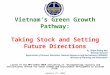 Vietnam’s Green Growth Pathway: Taking Stock and Setting Future Directions L aunch of the MPI-USAID-UNDP Initiative on “Strengthening Capacity and Institutional