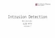 Intrusion Detection MIS.5213.011 ALTER 0A234 Lecture 7
