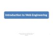 Introduction to Web Engineering Basharat Mahmood, COMSATS Institute of Information Technology, Islamabad, Pakistan. 1