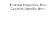Thermal Properties, Heat Capacity, Specific Heat