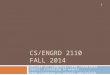 CS/ENGRD 2110 FALL 2014 Lecture 15: Graphical User Interfaces (GUIs): Listening to events  1