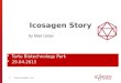 Icosagen Story  Tartu Biotechnology Park  29.04.2015 1  by Mart Ustav
