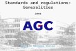 Standards and regulations: Generalities 2008 Technical Advisory Service