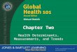 Chapter Two Health Determinants, Measurements, and Trends