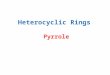 Heterocyclic Rings Pyrrole. Importance of Pyrroles Porphyrin Haem (iron (II) complex)