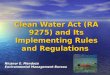 Clean Water Act (RA 9275) and Its Implementing Rules and Regulations Nicanor E. Mendoza Environmental Management Bureau