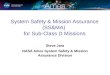 System Safety & Mission Assurance (SS&MA) for Sub-Class D Missions Steve Jara NASA Ames System Safety & Mission Assurance Division