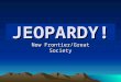 Click Once to Begin JEOPARDY! New Frontier/Great Society