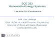 ECE 333 Renewable Energy Systems Lecture 19: Economics Prof. Tom Overbye Dept. of Electrical and Computer Engineering University of Illinois at Urbana-Champaign