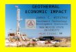 James C. Witcher Southwest Technology Development Institute NEW MEXICO STATE UNIVERSITY Las Cruces, NM GEOTHERMAL ECONOMIC IMPACT GEOTHERMAL CORE DRILLING,