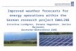 Improved weather forecasts for energy operations within the German research project EWeLiNE Kristina Lundgren, Renate Hagedorn, Detlev Majewski Deutscher