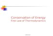 ENGR302I Conservation of Energy First Law of Thermodynamics