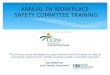 This training course addresses the requirements of the PA Bureau of Labor & Industry for training of PA certified workplace safety committee members. Tom