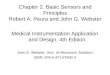 Chapter 2. Basic Sensors and Principles Robert A. Peura and John G. Webster Medical Instrumentation Application and Design, 4th Edition John G. Webster,