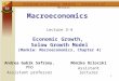 1 Macroeconomics Lecture 3-4 Economic Growth, Solow Growth Model (Mankiw: Macroeconomics, Chapter 4) Institute of Economic Theories - University of Miskolc