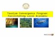 Tourism Convergence Program: Facilitating Local Economic Growth