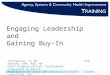 Engaging Leadership and Gaining Buy-In Jim Pearsol, M. Ed. `Deb Koester, DNP, MSN, RN Chief Program Officer, PerformanceConsultant to OSTLTS Association