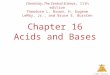 Acids and Bases © 2009, Prentice-Hall, Inc. Chapter 16 Acids and Bases Chemistry, The Central Science, 11th edition Theodore L. Brown, H. Eugene LeMay,