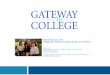 Recovering Lost Time: Reengaging Students through College and Community Presented by Miguel Contreras, Director, Gateway College and Career Academy, Riverside