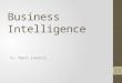 Business Intelligence Dr. Mahdi Esmaeili 1. Technical Infrastructure Evaluation Hardware Network Middleware Database Management Systems Tools and Standards
