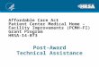 Affordable Care Act Patient Center Medical Home – Facility Improvements (PCMH-FI) Grant Program HRSA-14-073 Post-Award Technical Assistance