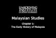 Malaysian Studies Chapter 1: The Early History of Malaysia