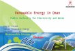 Renewable Energy in Oman Public Authority for Electricity and Water Khalil Alzidi Senior Renewable Energy Engineer