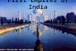 First Empires of India Copyright © Clara Kim 2007. All rights reserved
