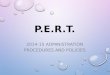 P.E.R.T. 2014-15 ADMINISTRATION PROCEDURES AND POLICIES