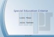 Spring 2007 Special Education Criteria Linda Thews Julie Toshner