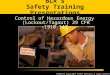 11006115 Copyright  1999 Business & Legal Reports, Inc. BLR’s Safety Training Presentations Control of Hazardous Energy (Lockout/Tagout) 29 CFR 1910.147
