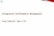 Integrated Performance Management Tony Edwards: Opus Ltd