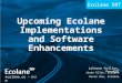 Ecolane.com © 2015 Upcoming Ecolane Implementations and Software Enhancements LaVerne Collins, PennDOT Ecolane DRT Jason Ellis, Ecolane Kevin Dow, Ecolane