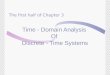 Time - Domain Analysis Of Discrete - Time Systems The first half of Chapter 3