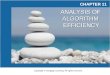 Copyright © Cengage Learning. All rights reserved. CHAPTER 11 ANALYSIS OF ALGORITHM EFFICIENCY ANALYSIS OF ALGORITHM EFFICIENCY