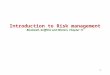 1 Introduction to Risk management Blackwell, Griffiths and Winters, Chapter 11
