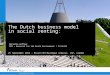 Challenge the future Delft University of Technology The Dutch business model in social renting: 25 September 2014 – Brazil/EU Dialogue seminar, LSE, London